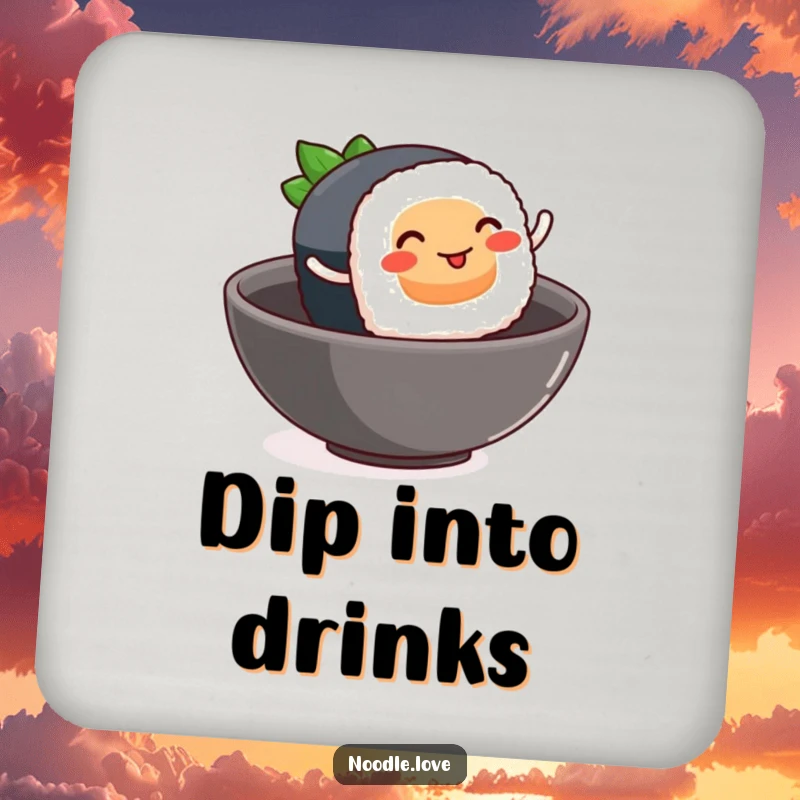 Funny sushi coaster, a smiling sushi piece with tiny rolling legs leaping into a bowl, food protection humor.