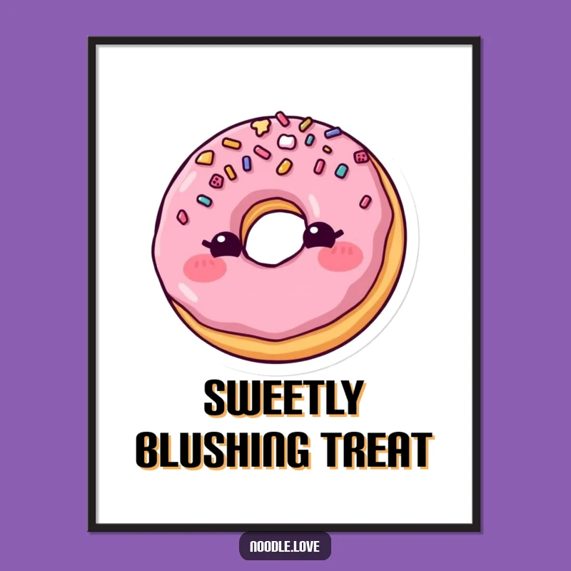 Funny Blushing Donut Poster: Sweet Wall Art - Funny Gift