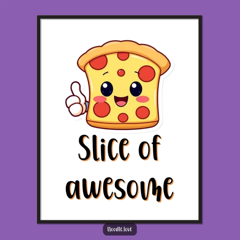 Funny Kawaii Pizza Poster: Cheerful Thumbs Up Slice Print for Kitchen Decor