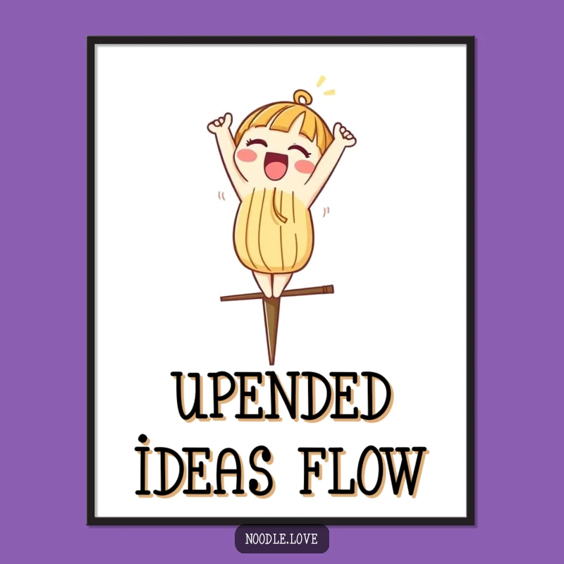 Funny Noodle Poster - Excited Headstand Wall Art