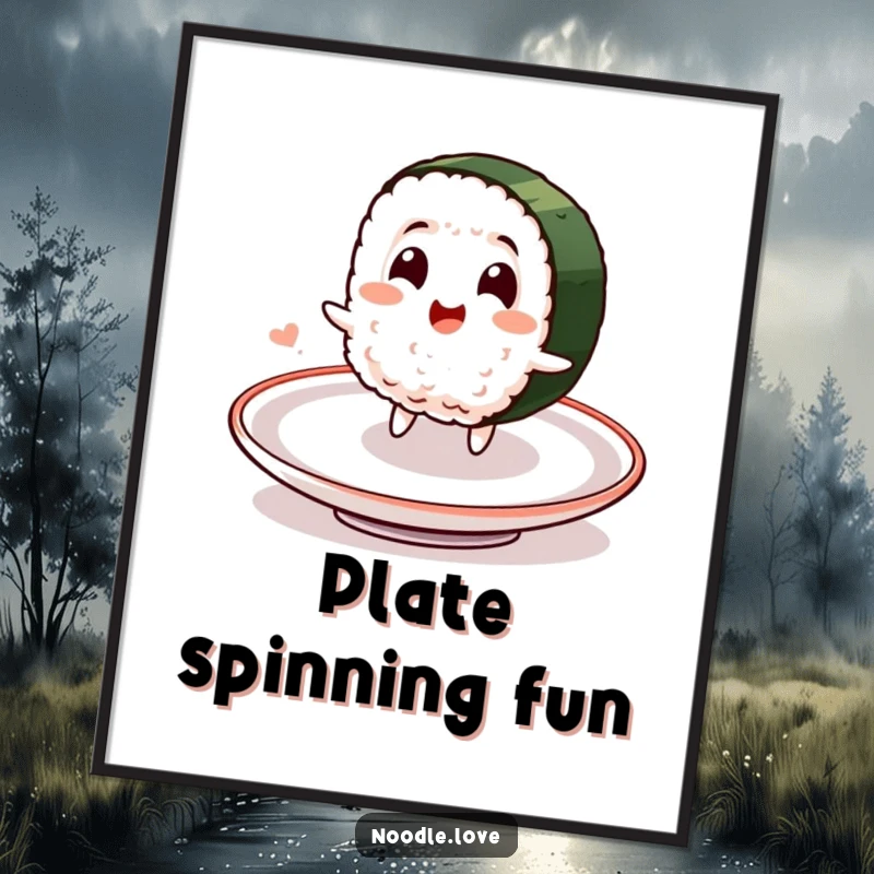 Funny poster displaying a smiling sushi character spinning ecstatically on a plate, radiating pure delight and playful energy.