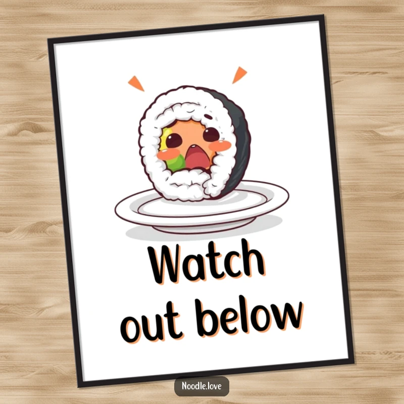 Funny sushi roll poster depicting a surprised character yelping as it rolls off a plate, adding playful food art to walls.