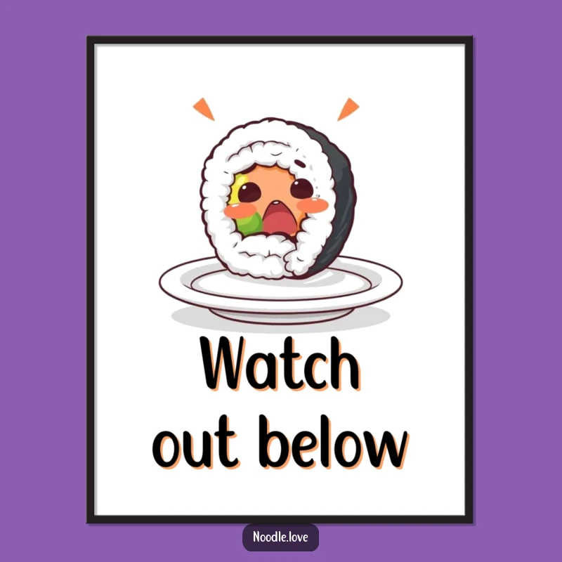 Funny Sushi Roll Mishap Poster: Whimsical Wall Art for Foodie Fun