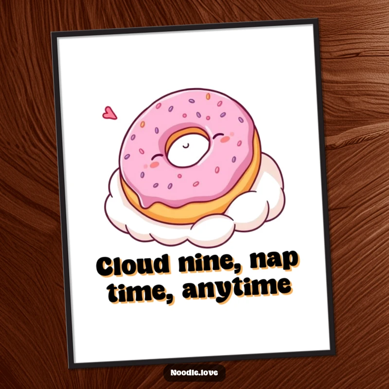 Funny Free Printable Wall Art: A cute Kawaii donut character peacefully napping on a soft whipped cream cloud, inspiring relaxation.
