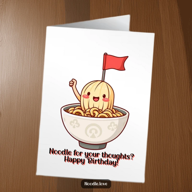 Funny Free Printable Birthday Card: Happy ramen noodle character joyfully waves a tiny flag from a steamy bowl.