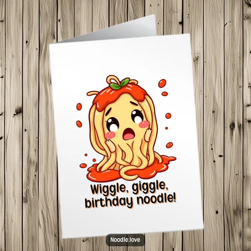 Funny Free Printable Birthday Card: A surprised noodle character covered in sauce, wiggling with pure birthday joy.