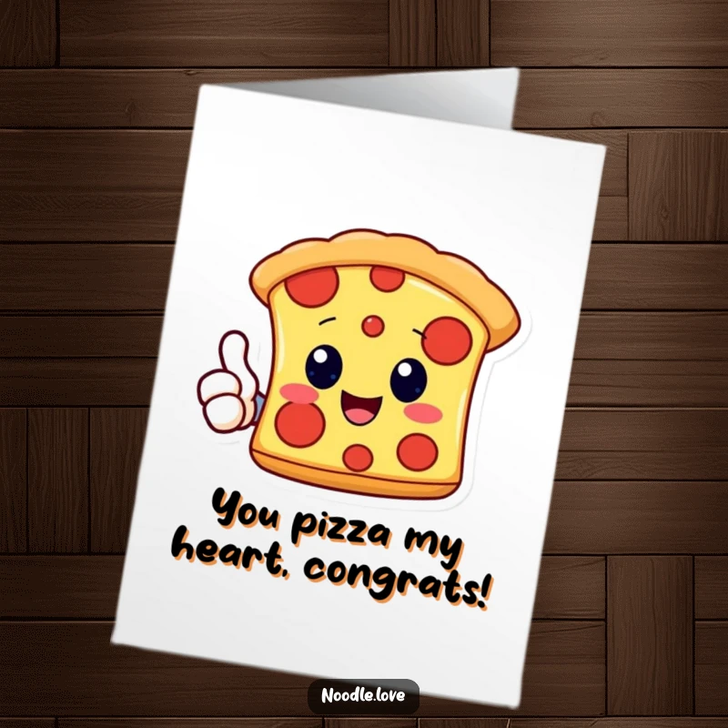 Funny Free Printable Congrats Card: A delighted Kawaii pizza slice character giving a thumbs-up, celebrating a magnificent accomplishment.