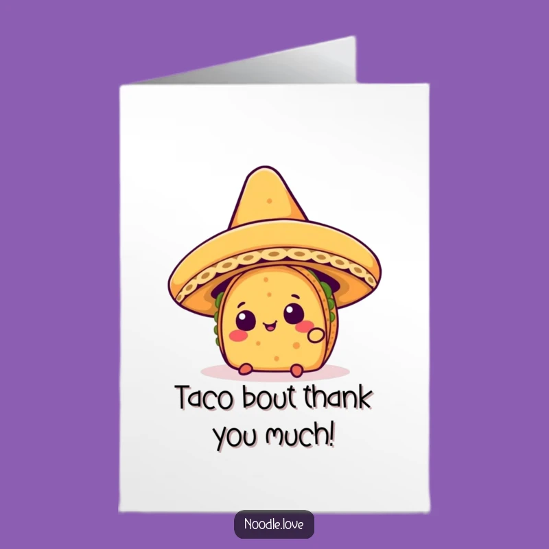 Free Printable Thank You Card: Taco Under Sombrero, Funny Downloadable Gift!