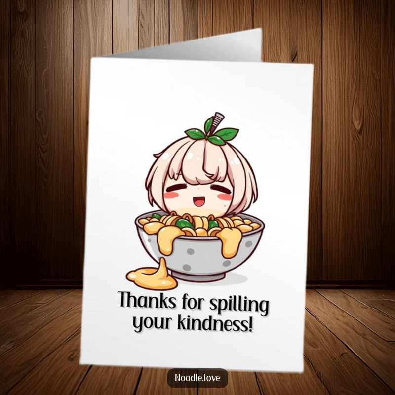Funny free printable thank you card of a happy ramen bowl character spilling slightly, expressing gratitude with a wink.